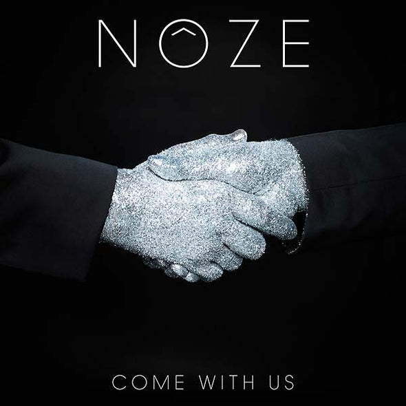 NOZE Come With Us