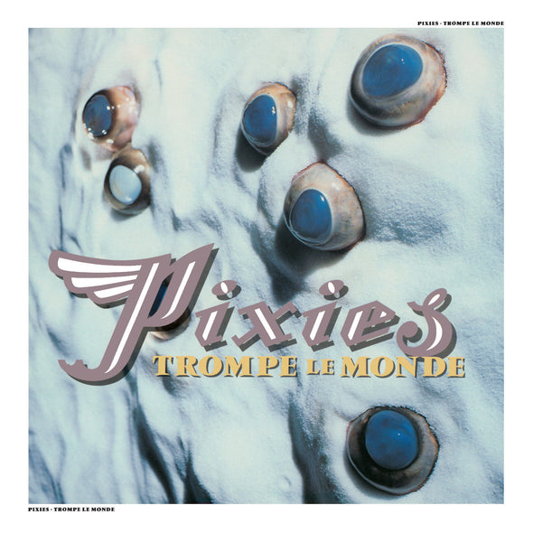 Pixies Trompe Le Monde