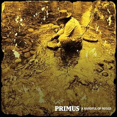 Primus A Handful of Nuggs (Limited Edition, Gold Colored Vinyl)