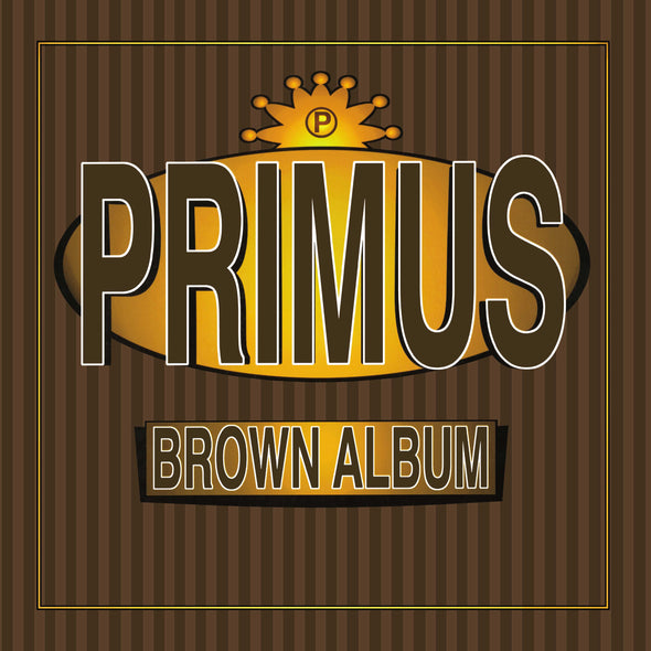 Primus Brown Album [2 LP] - (M) (ONLINE ONLY!!)