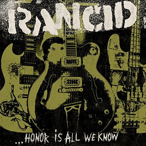 Rancid Honor Is All We Know (Bonus Cd) - (M) (ONLINE ONLY!!)