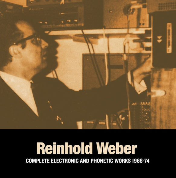 REINHOLD WEBER Complete Electronic And Phonetic Works 1968-74
