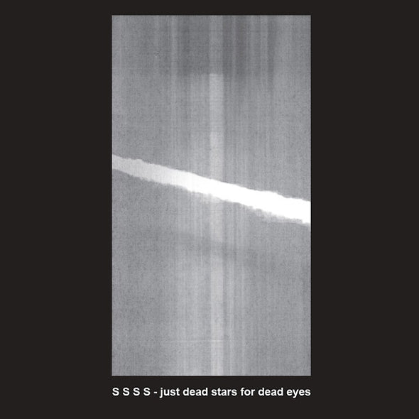 S S S S Just Dead Stars For Dead Eyes