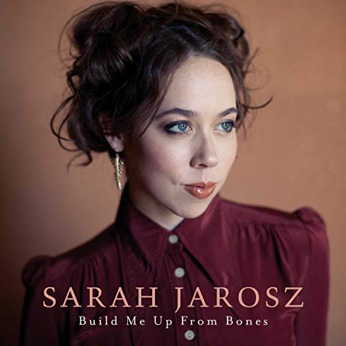 Sarah Jarosz Build Me Up From Bones [LP]