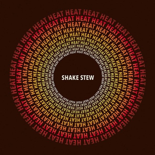 SHAKE STEW Heat