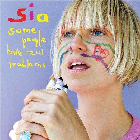 Sia SOME PEOPLE HAVE