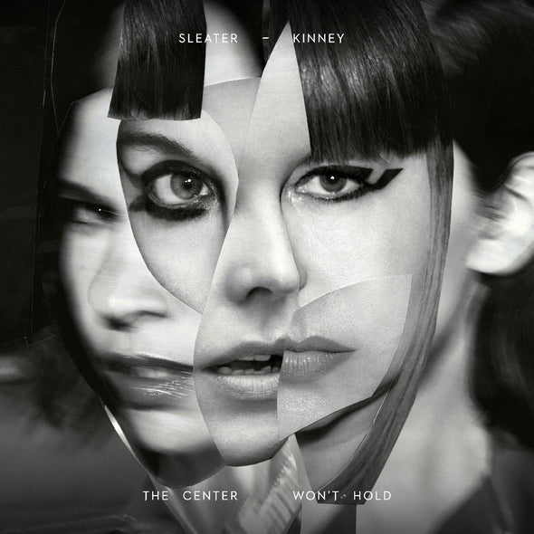 Sleater-kinney The Center Won't Hold (DELUXE EDITION)