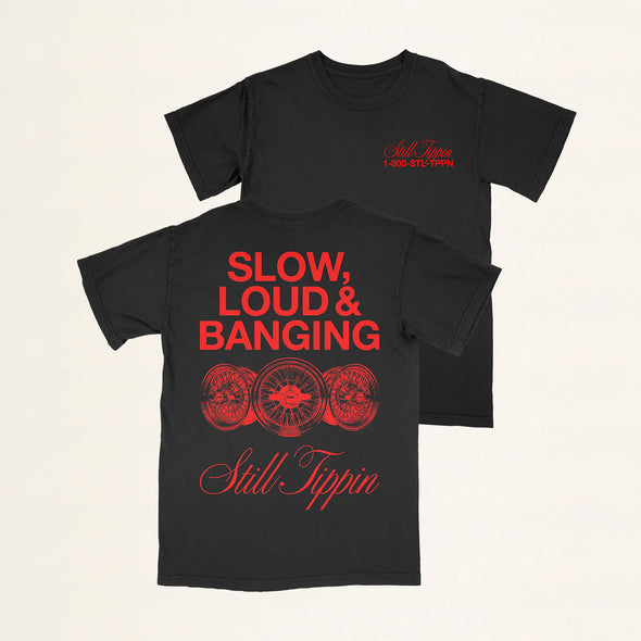Still Tippin - Slow, Loud and Banging 2.0