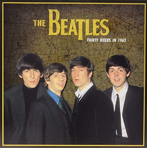 The Beatles Thirty Weeks In 1963 - (M) (ONLINE ONLY!!)