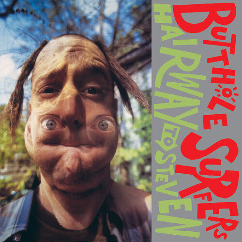 The Butthole Surfers Hairway To Steven