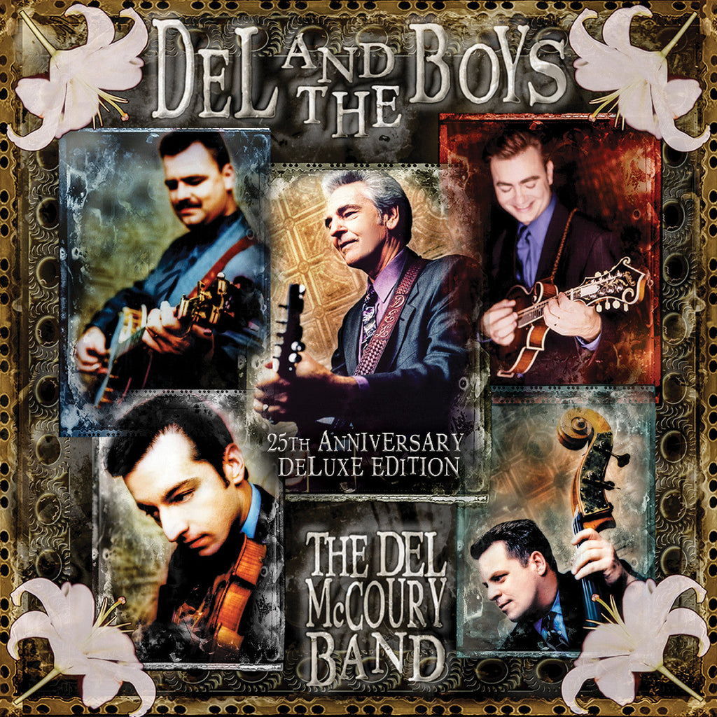 The Del McCoury Band Del & The Boys - 25Th Anniversary (Deluxe Edition)