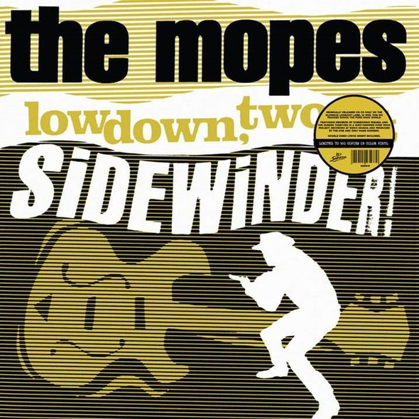 THE MOPES Lowdown, Two-Bit Sidewinder!