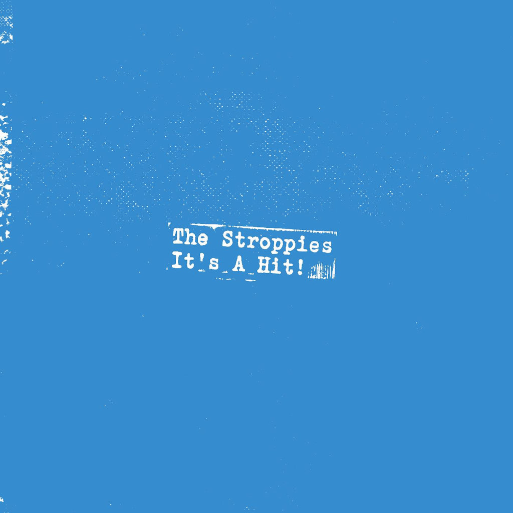 The Stroppies It's a hit! (WHITE VINYL)