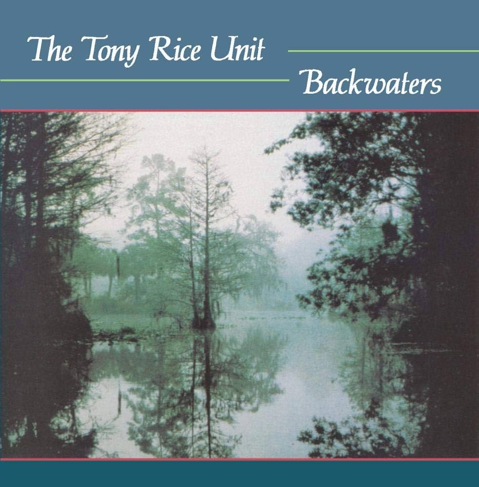 The Tony Rice Unit Backwaters [LP]