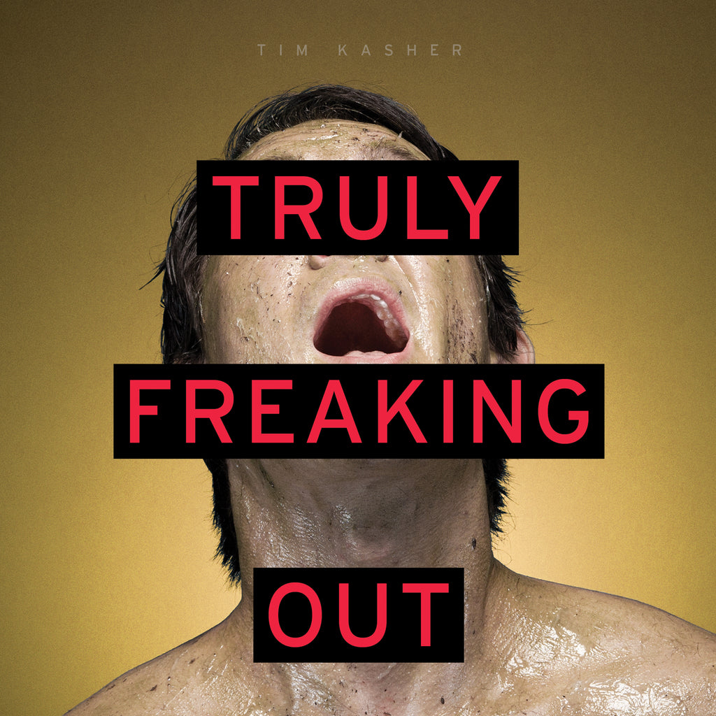Tim Kasher Truly Freaking Out
