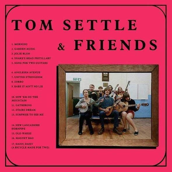 TOM SETTLE & FRIENDS Old Wakes
