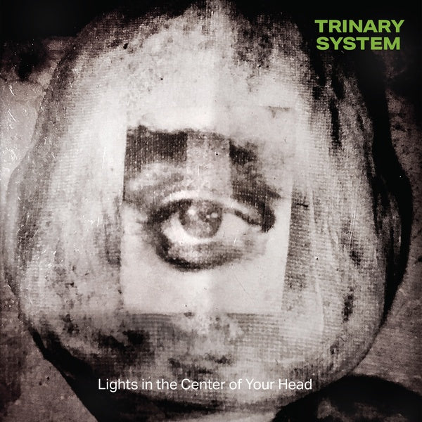 TRINARY SYSTEM Lights in the Center of Your Head