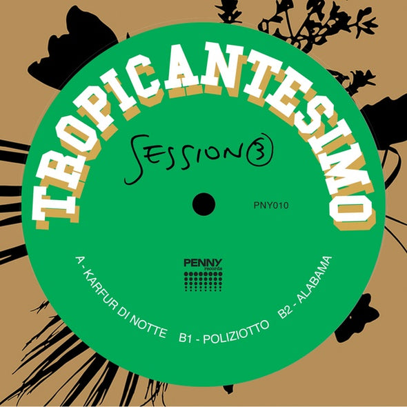 TROPICANTESIMO Session 3