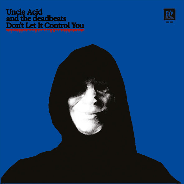 Uncle Acid And The Deadbeats Don'T Let It Control You (Blue Vinyl)