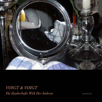 VOIGT & VOIGT Die Zauberhafte Welt Der Anderen