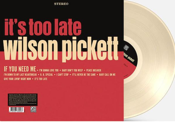 Wilson Pickett It's Too Late (Indie Exclusive, Colored Vinyl, Cream, Anniversary Edition) - (M) (ONLINE ONLY!!)