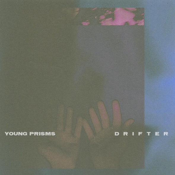 Young Prisms Drifter