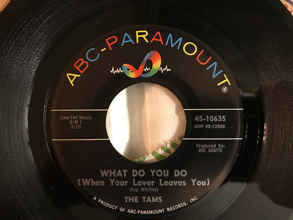 The Tams : Unlove You / What Do You Do (When Your Lover Leaves You) (7")