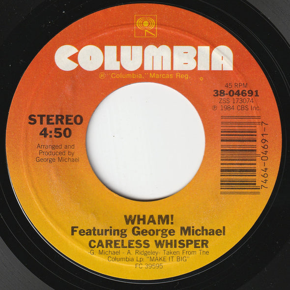 Wham! Featuring George Michael : Careless Whisper (7", Single, Styrene, Car)