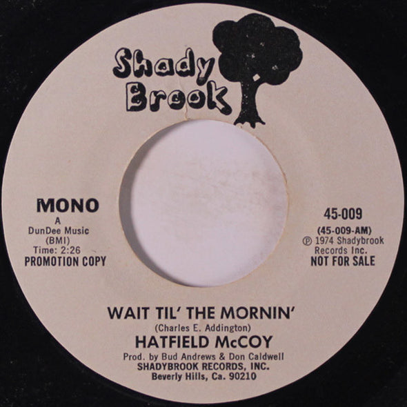 Hatfield McCoy : Wait Til' The Mornin' (7", Promo)