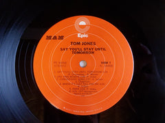 Tom Jones : Say You'll Stay Until Tomorrow (LP, Album)