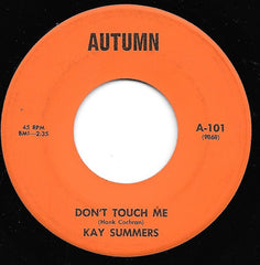 Kay Summers : Don't Touch Me / Please Release Me (7")