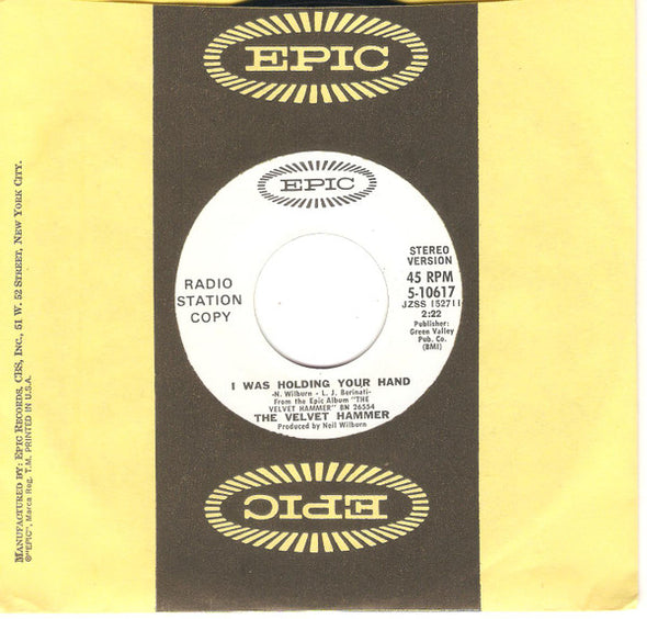 The Velvet Hammer* : I Was Holding Your Hand (7", Mono, Promo)