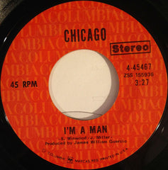 Chicago (2) : Questions 67 And 68 / I'm A Man (7", Single, Styrene, Ter)