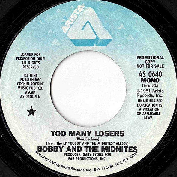 Bobby And The Midnites : Too Many Losers (7", Single, Mono, Promo)