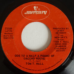 Tom T. Hall : Ode To A Half A Pound Of Ground Round (7", Single, Styrene, Phi)