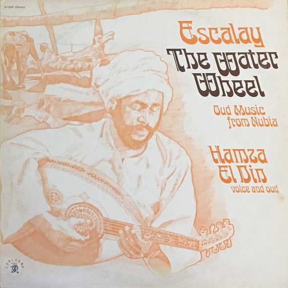Hamza El Din : Escalay / The Water Wheel (LP, RP)