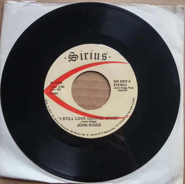John Riggs : I Still Love George Jones (7", Single)