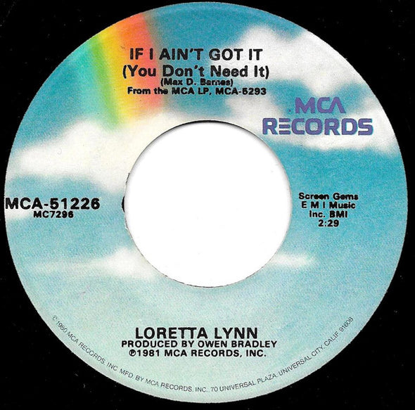 Loretta Lynn : If I Ain't Got It (You Don't Need It) / I Lie (7", Glo)