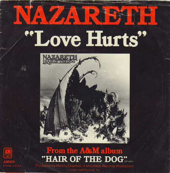 Nazareth (2) : Love Hurts / Hair Of The Dog (7", Single, Ter)