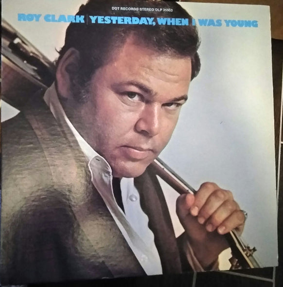Roy Clark : Yesterday, When I Was Young (LP)