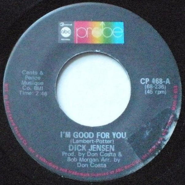 Dick Jensen : I'm Good For You / Jealous Feeling (7")
