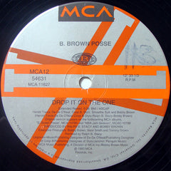 B. Brown Posse : Drop It On The One (12", Single)