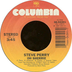 Steve Perry : Oh Sherrie (7", Single, Styrene, Pit)