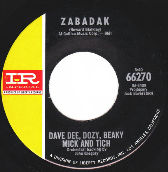 Dave Dee, Dozy, Beaky, Mick And Tich* : Zabadak  (7")