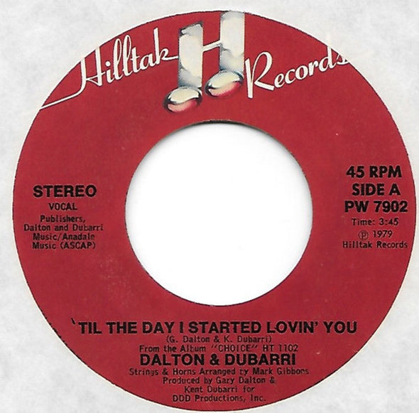 Dalton & Dubarri : 'Til The Day I Started Lovin' You / Keepin' It Up (7", Single)