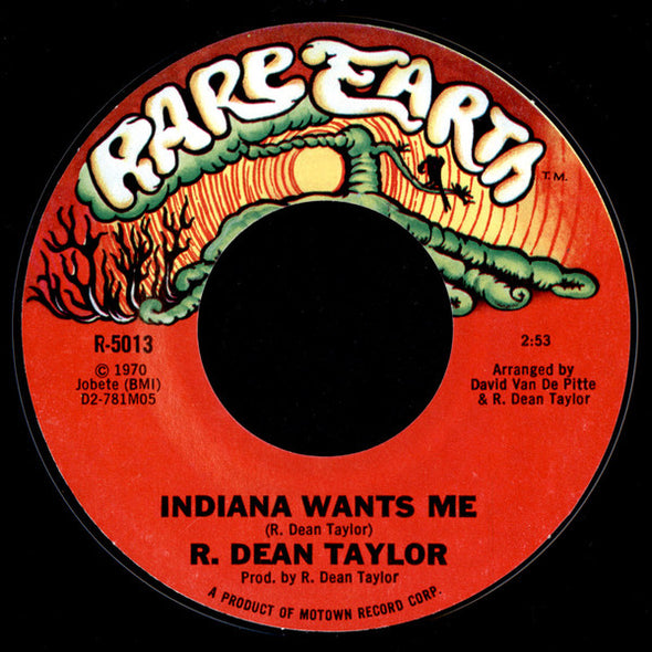 R. Dean Taylor : Indiana Wants Me (7", Single, Styrene)