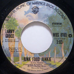 Larry Groce : Junk Food Junkie (7", Styrene, Ter)