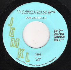 Don Jarrells : Cold Gray Light Of Gone / Love Must Be (7")