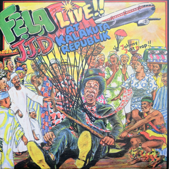 Fela Aníkúlápó Kuti* And Afrika 70* : J.J.D (Johnny Just Drop!!) - Live!! At Kalakuta Republik (LP, Album, RE)