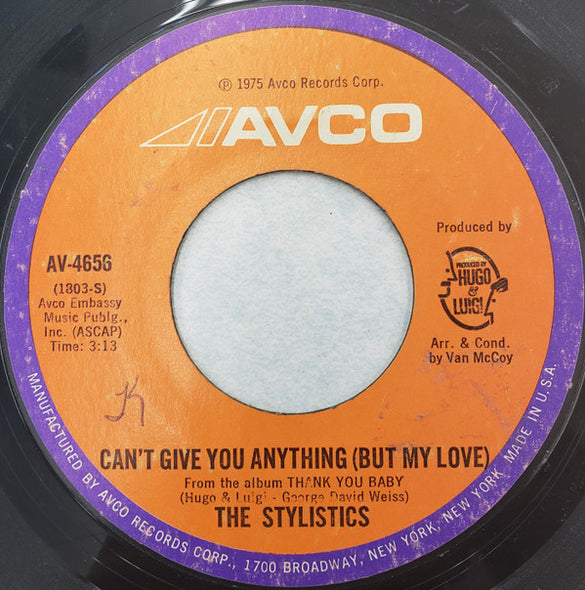 The Stylistics : Can't Give You Anything (But My Love) (7", Single, Styrene, Mon)
